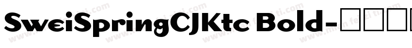 SweiSpringCJKtc Bold字体转换